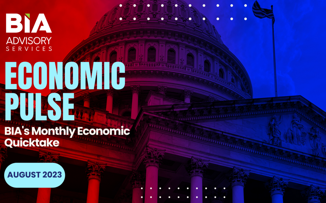 Economic Pulse: BIA’s Monthly Quick Take for August 2023