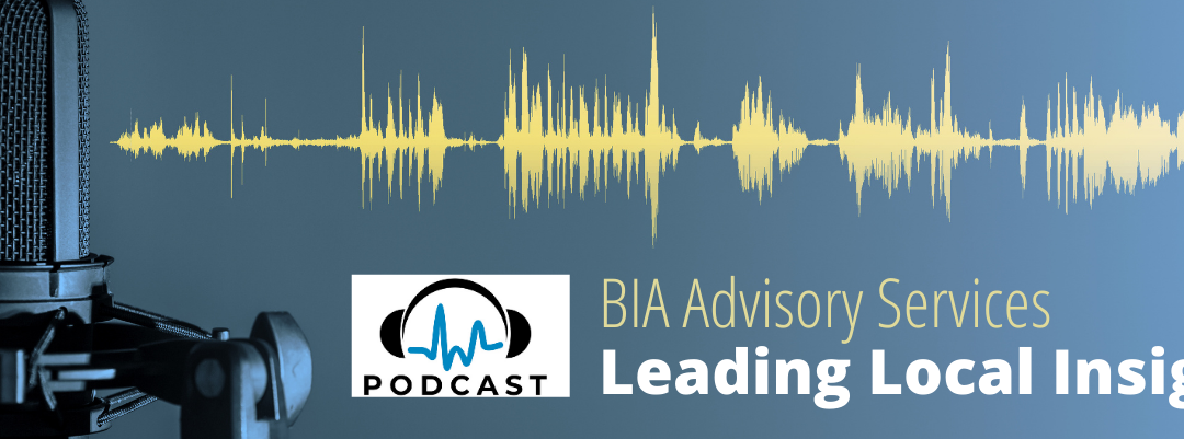 Catch up on BIA’s Leading Local Insights Podcast