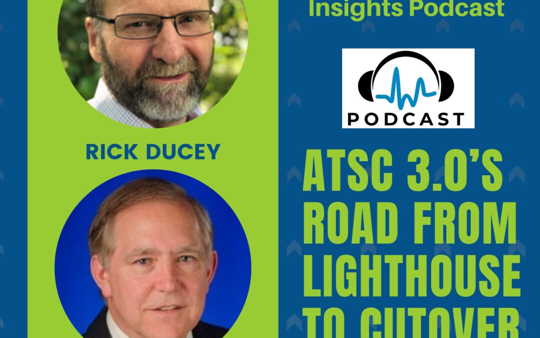 ATSC 3.0’s Road from Lighthouse to Cutover: Discussion with NAB’s Lynn Claudy on Leading Local Insights Podcast