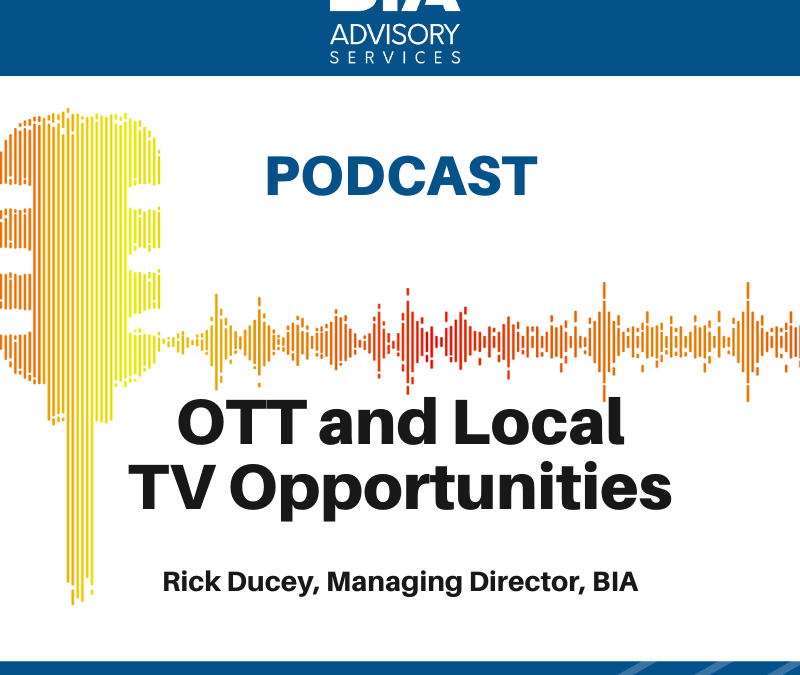 New Podcast Considers OTT and Local TV Opportunities